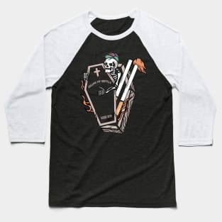 Cigarette and death Baseball T-Shirt